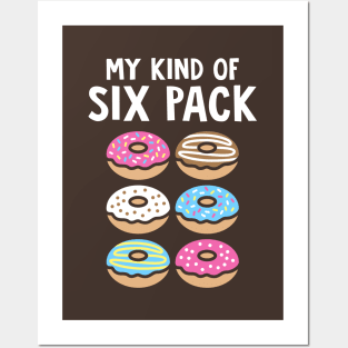 My Kind Of Six Pack Posters and Art